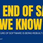 The End of SaaS as We Know It? end of saas?